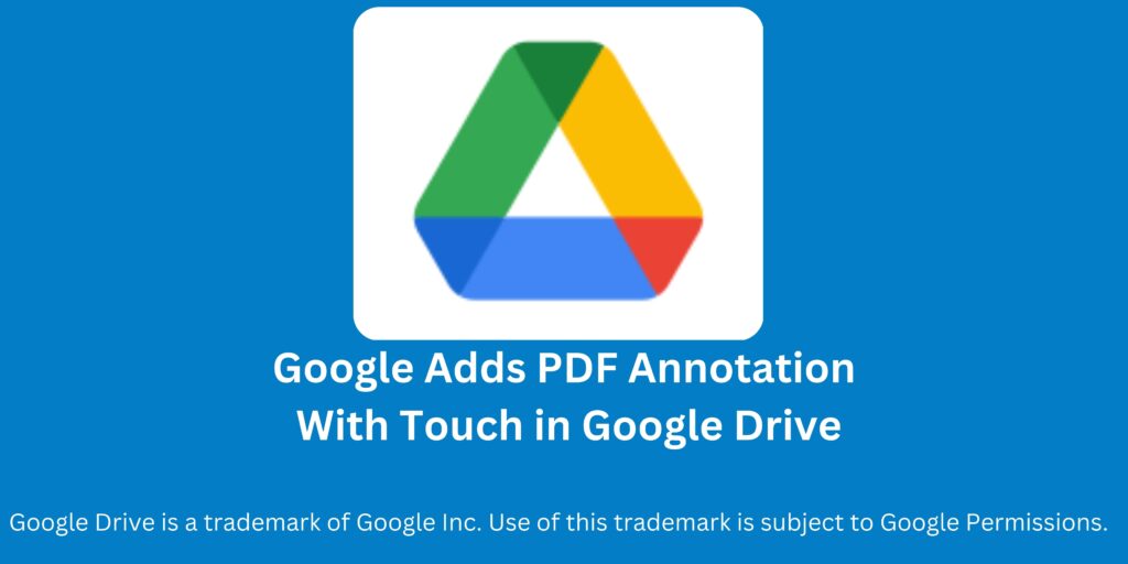 Google Adds PDF Annotation With Touch in Google Drive