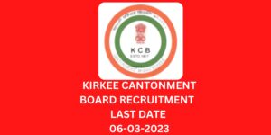 KIRKEE CANTONMENT BOARD RECRUITMENT LAST DATE 06-03