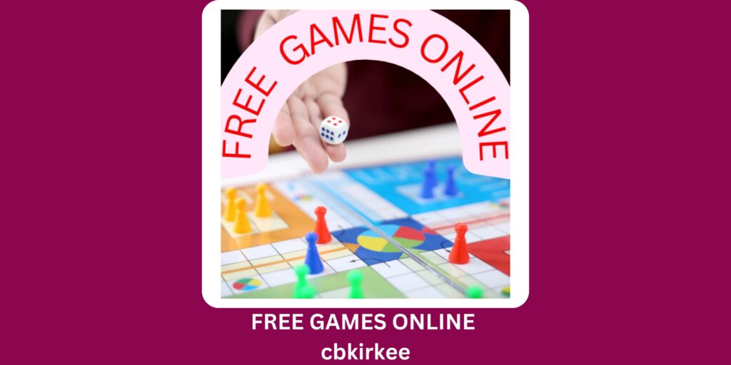 FREE GAMES ONLINE cbkirkee